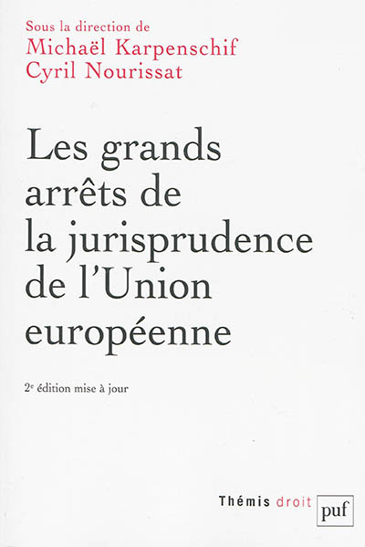 Les grands arrêts de la jurisprudence de l'Union européenne