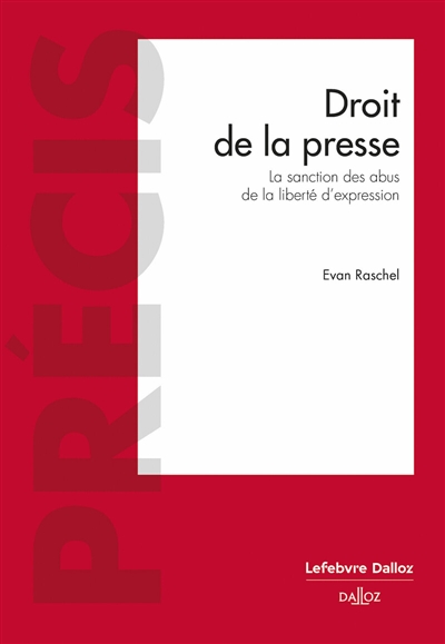 Droit de la presse : la sanction des abus de la liberté d'expression