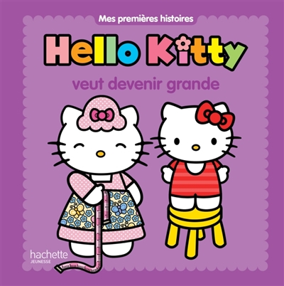 Hello Kitty veut devenir grande (m)