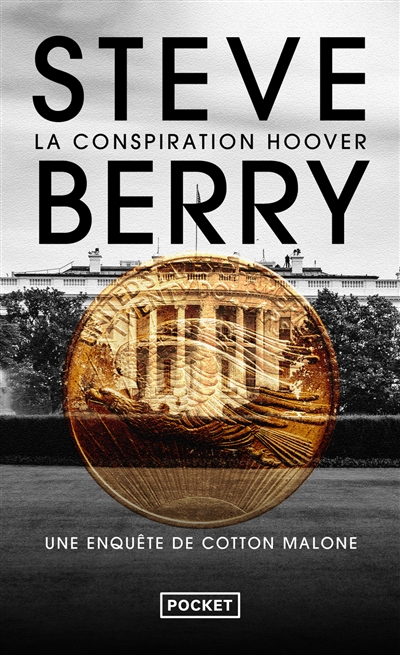 Une enquête de Cotton Malone. La conspiration Hoover