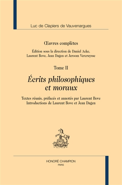 Oeuvres complètes. Vol. 2. Ecrits philosophiques et moraux
