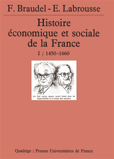 Histoire économique et sociale de la France. Vol. 1. L'Etat et la ville, paysannerie et croissance : 1450-1660