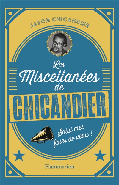 les miscellanées de chicandier : salut mes foies de veau !