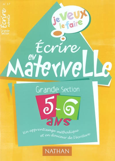 Ecrire en maternelle, grande section 5-6 ans