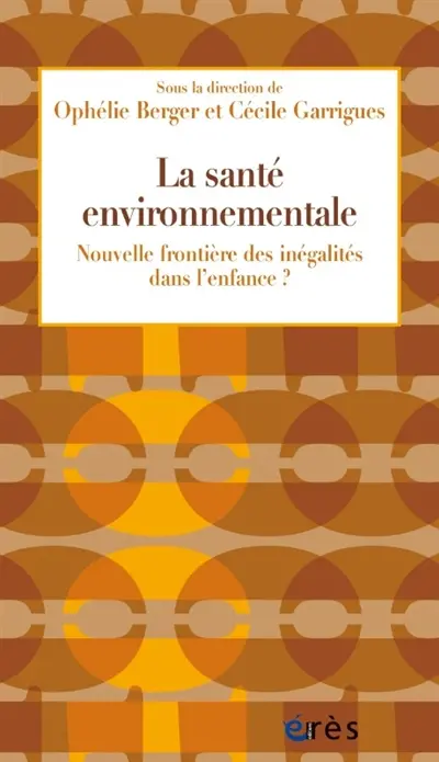 La santé environnementale : nouvelle frontière des inégalités dans l'enfance ?