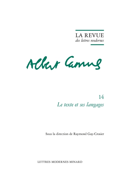 albert camus. vol. 14. le texte et ses langages