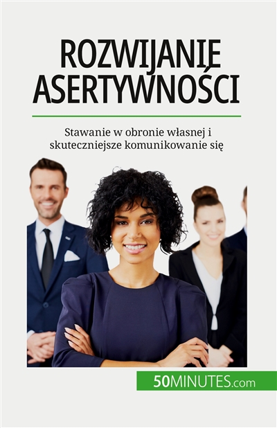 Rozwijanie asertywnosci :...