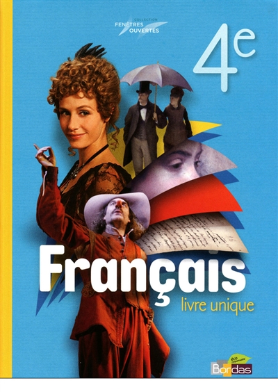 Français, 4e : livre unique : programme 2011