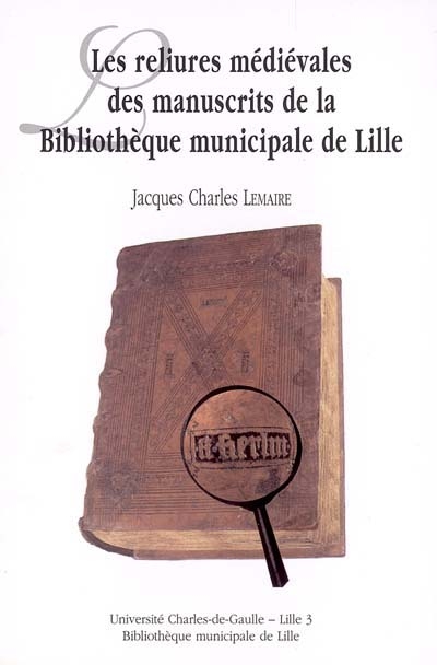 Les reliures médiévales des manuscrits de la Bibliothèque municipale de Lille