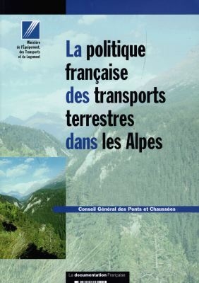 La politique française des transports terrestres dans les Alpes