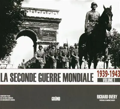 La Seconde Guerre mondiale. Vol. 1. 1939-1943