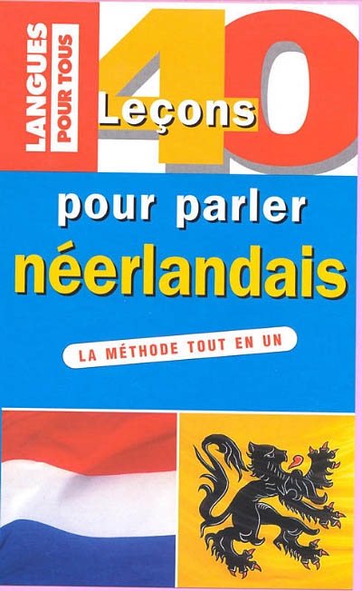 Parlez le néerlandais en 40 leçons