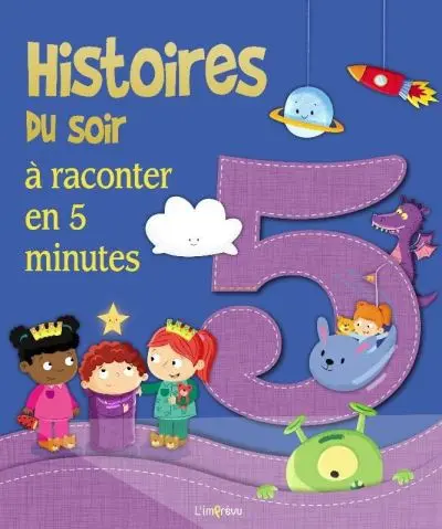 5 histoires du soir à raconter en 5 minutes
