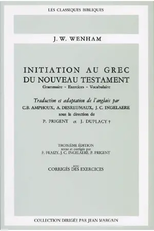Initiation au grec du Nouveau Testament : grammaire, exercices, vocabulaire