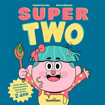 Super two : petit manuel...