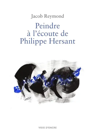 Peindre à l'écoute de Philippe Hersant