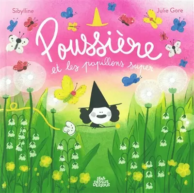 Poussière et les papillons super