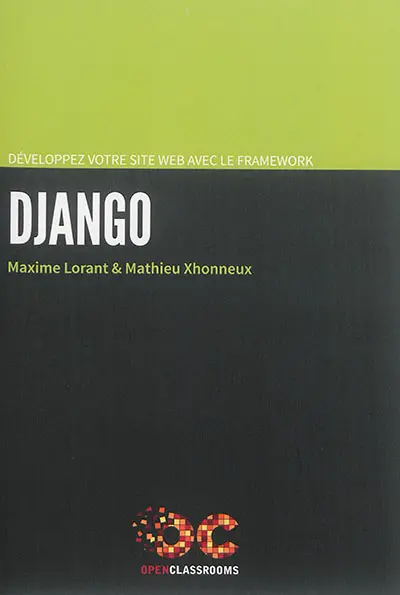 Développez votre site web avec le framework Django