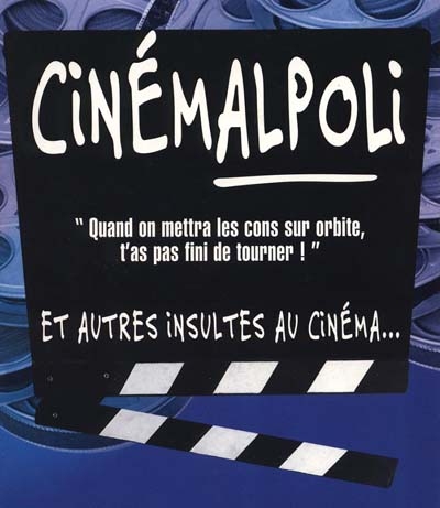 Cinémalpoli ou Les paroles injurieuses du cinéma