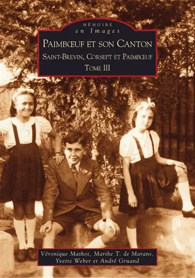 Paimboeuf et son canton. Vol. 3. Saint-Brévin, Corspet et Paimboeuf