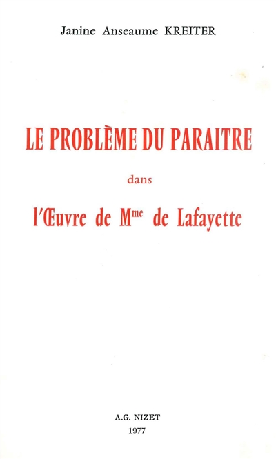 Le problème du paraître dans l'oeuvre de Mme de La Fayette