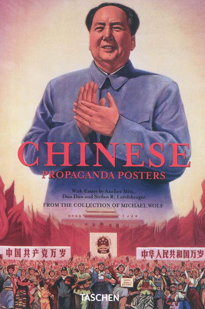 Chinese propaganda posters : from the collection of Michael Wolf : 1921-1971