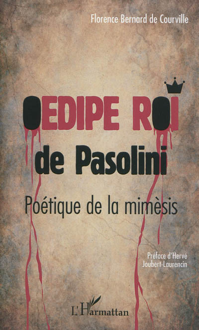 Oedipe roi de Pasolini : poétique de la mimèsis