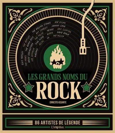 Les grands noms du rock : 86 artistes de légende