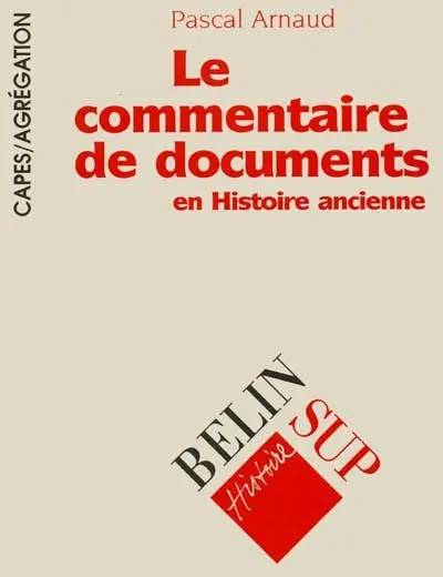 Le commentaire de documents en histoire ancienne