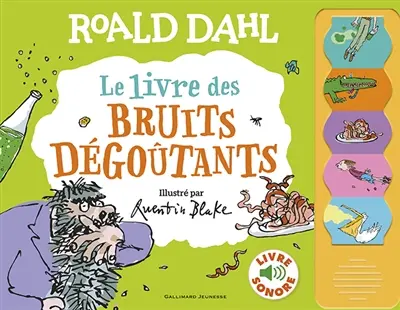 Le livre des bruits dégoûtants : livre sonore