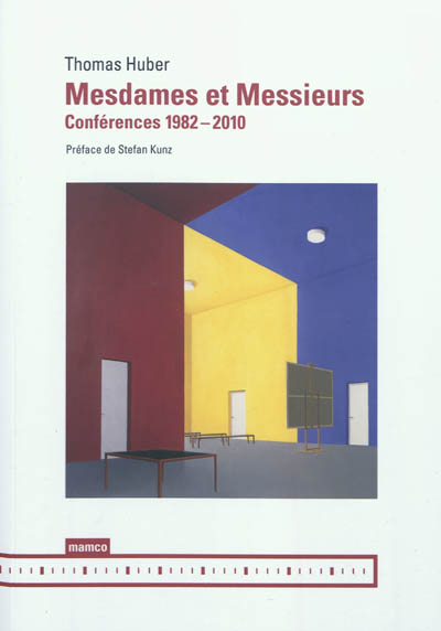 Mesdames et messieurs : conférences 1982-2010