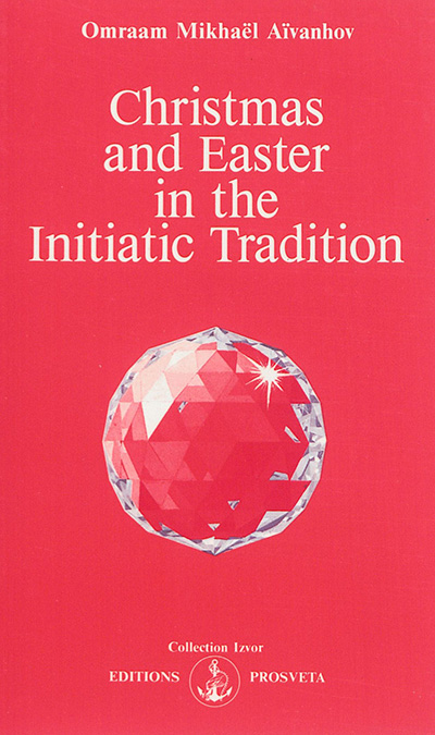 Christmas and Easter in the initiatic tradition