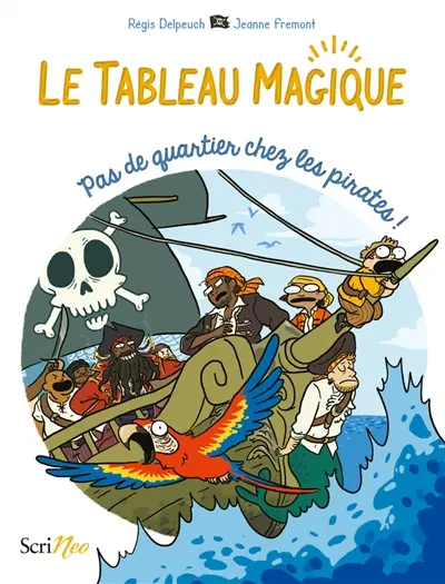 Le tableau magique. Pas de quartier pour les pirates !