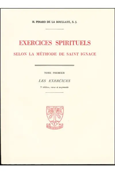 Exercices spirituels selon la méthode de saint Ignace
