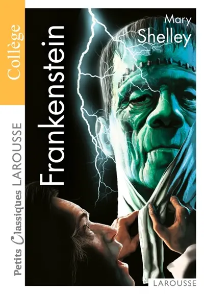 Frankenstein ou Le Prométhée moderne : roman (1831) : extraits