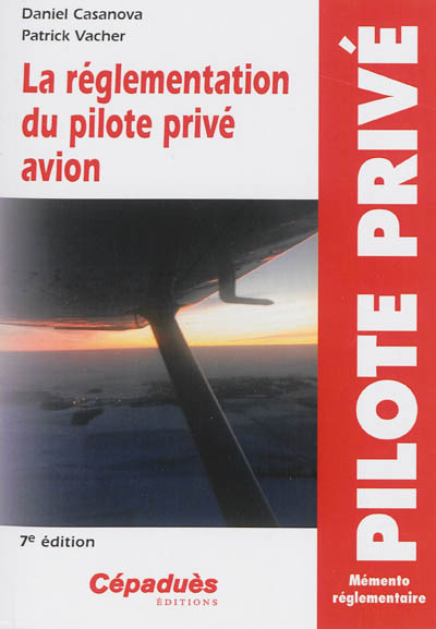 La réglementation du pilote privé avion PPL : nouvelle réglementation du 1er janvier 2013