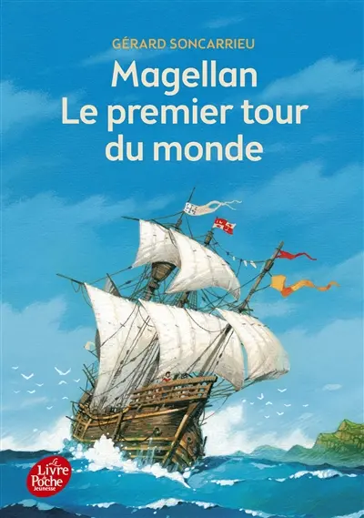 Magellan : le premier tour du monde
