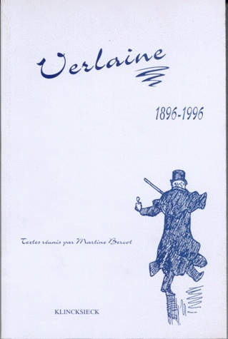 Verlaine, 1896-1996 : actes du colloque international des 6-8 juin 1996