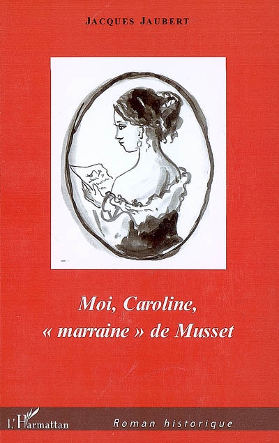 Moi, Caroline, marraine de Musset