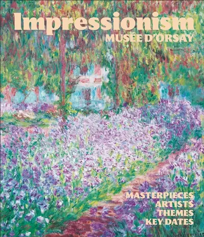 Impressionism, musée d'Orsay : masterpieces, artists, themes, key dates