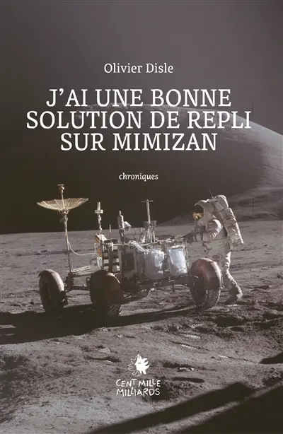 J'ai une bonne solution de repli sur Mimizan : chroniques