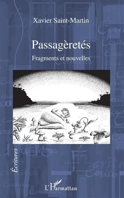 Passagèretés : fragments et nouvelles