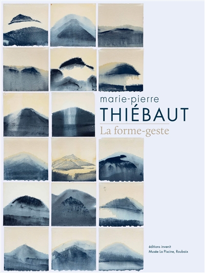 Marie-Pierre Thiébaut : la forme-geste
