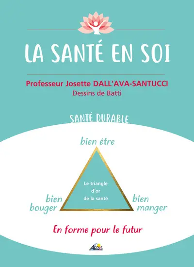 La santé en soi : bien bouger, bien manger, bien être : en forme pour le futur