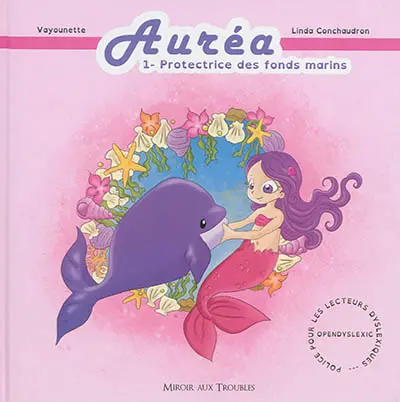 Auréa. Vol. 1. Auréa, protectrice des fonds marins