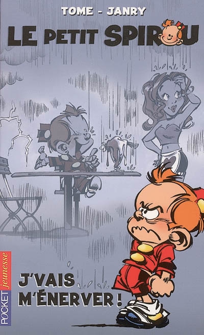 Le Petit Spirou (T03) : J'vais m'énerver !