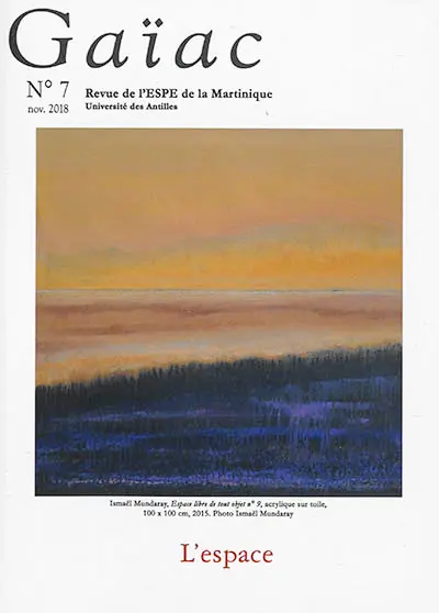 Gaïac, n° 47. L'espace