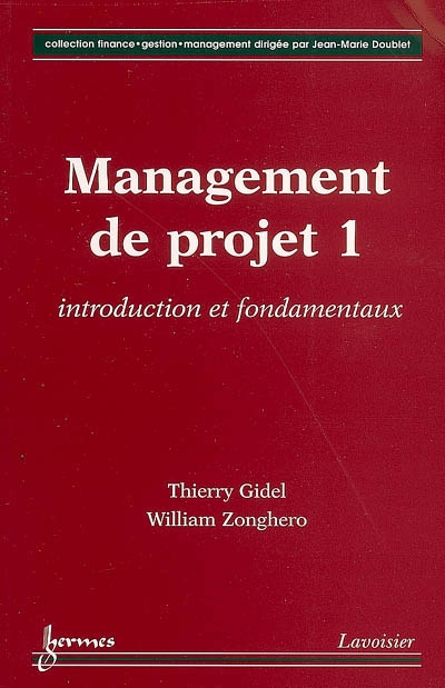 Management de projet. Vol. 1. Introduction et fondamentaux