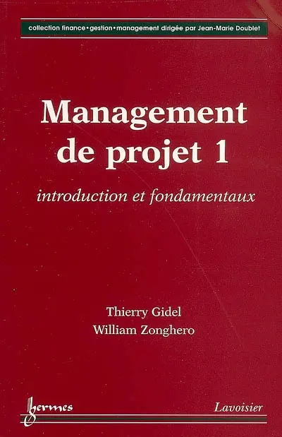 Management de projet. Vol. 1. Introduction et fondamentaux