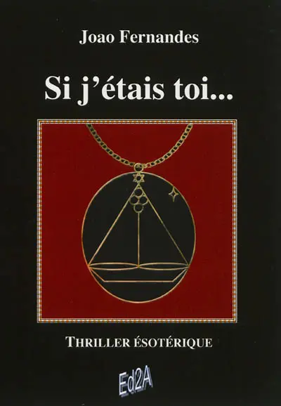 Si j'étais toi... : thriller ésotérique